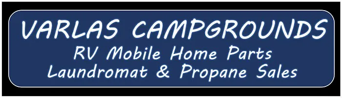 Varlas Campgrounds, RV Mobile Home Parts, Laundromat & Propane Sales 2